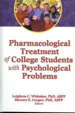 Pharmacological Treatment of College Students with Psychological Problems