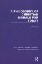 Philosophy of Christian Morals for Today