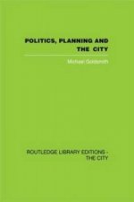 Politics, Planning and the City