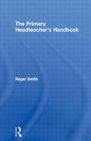 Primary Headteacher's Handbook