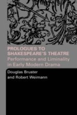 Prologues to Shakespeare's Theatre