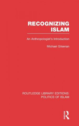 Recognizing Islam (RLE Politics of Islam)