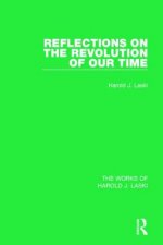 Reflections on the Revolution of our Time (Works of Harold J. Laski)