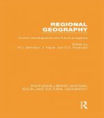 Regional Geography (RLE Social & Cultural Geography)