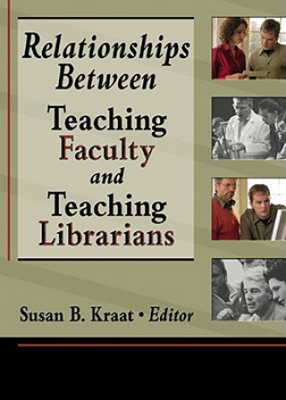 Relationships Between Teaching Faculty and Teaching Librarians