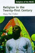 Religion in the Twenty-First Century