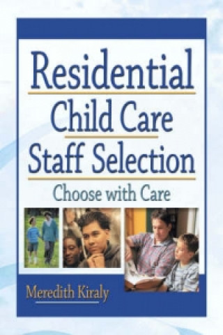 Residential Child Care Staff Selection