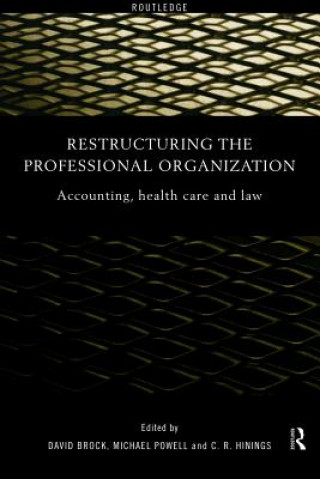 Restructuring the Professional Organization