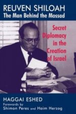 Reuven Shiloah - the Man Behind the Mossad