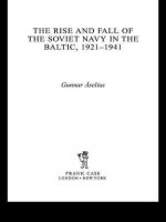 Rise and Fall of the Soviet Navy in the Baltic 1921-1941