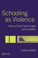 Schooling as Violence