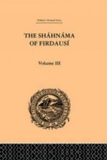 Shahnama of Firdausi: Volume III