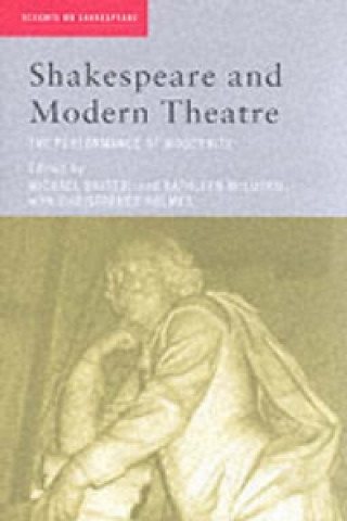 Shakespeare and Modern Theatre