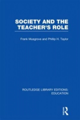 Society and the Teacher's Role (RLE Edu N)