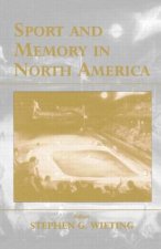 Sport and Memory in North America