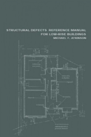 Structural Defects Reference Manual for Low-Rise Buildings