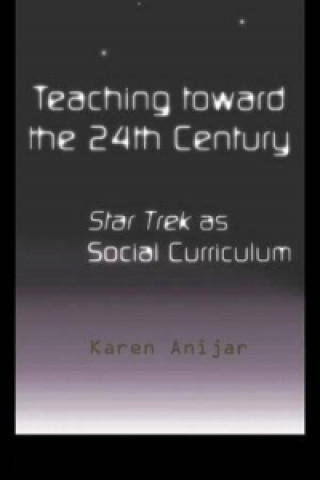 Teaching Toward the 24th Century