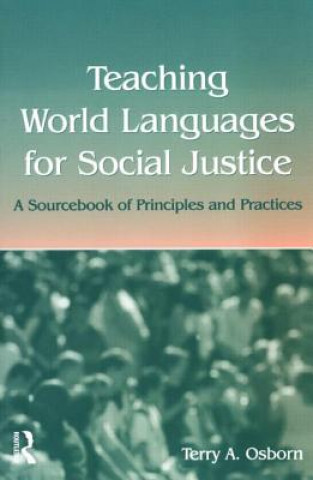 Teaching World Languages for Social Justice