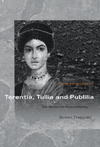 Terentia, Tullia and Publilia