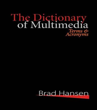 Dictionary of Multimedia 1999