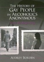 History of Gay People in Alcoholics Anonymous