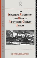 Industrial Revolution and Work in Nineteenth Century Europe