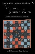 Intellectual Foundations of Christian and Jewish Discourse