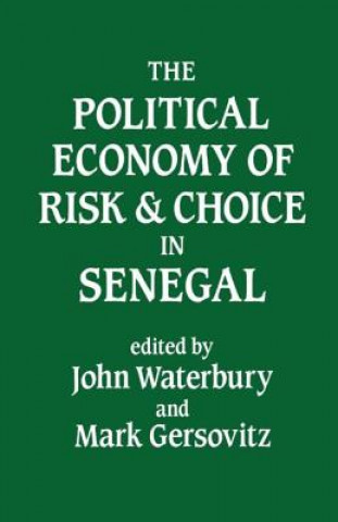 Political Economy of Risk and Choice in Senegal