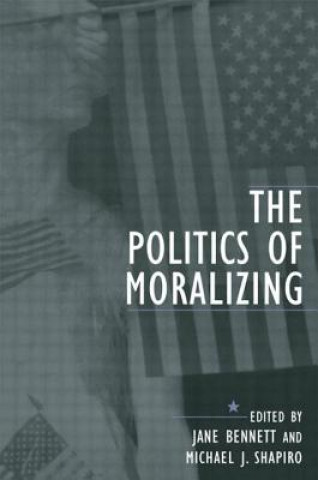 Politics of Moralizing