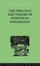 Practice And Theory Of Individual Psychology