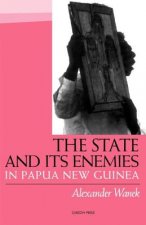 State and Its Enemies in Papua New Guinea