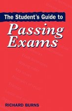Student's Guide to Passing Exams
