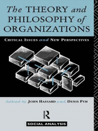 Theory and Philosophy of Organizations