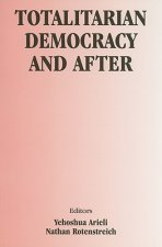 Totalitarian Democracy and After
