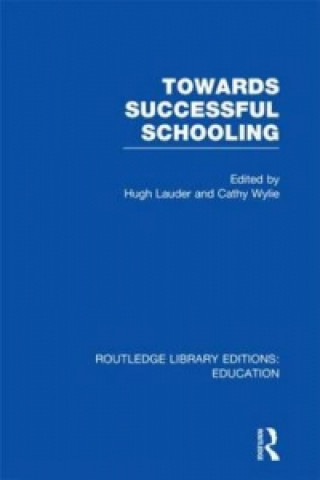 Towards Successful Schooling  (RLE Edu L Sociology of Education)