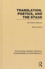 Translation, Poetics, and the Stage