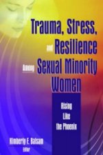 Trauma, Stress, and Resilience Among Sexual Minority Women