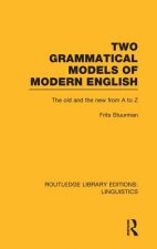 Two Grammatical Models of Modern English