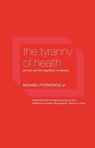 Tyranny of Health