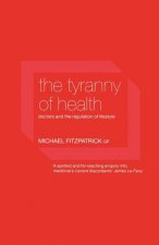 Tyranny of Health