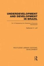 Underdevelopment and Development in Brazil: Volume II
