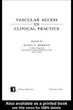 Vascular Access in Clinical Practice