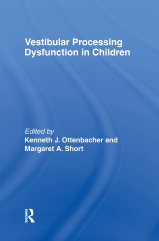 Vestibular Processing Dysfunction in Children