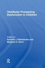 Vestibular Processing Dysfunction in Children
