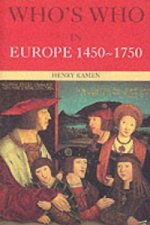 Who's Who in Europe 1450-1750
