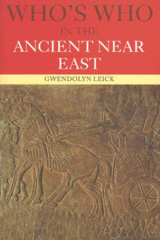Who's Who in the Ancient Near East