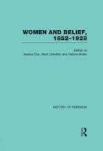 Women and Belief, 1852-1928