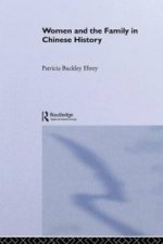 Women and the Family in Chinese History