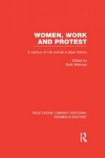 Women, Work, and Protest