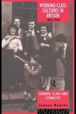 Working Class Cultures in Britain, 1890-1960